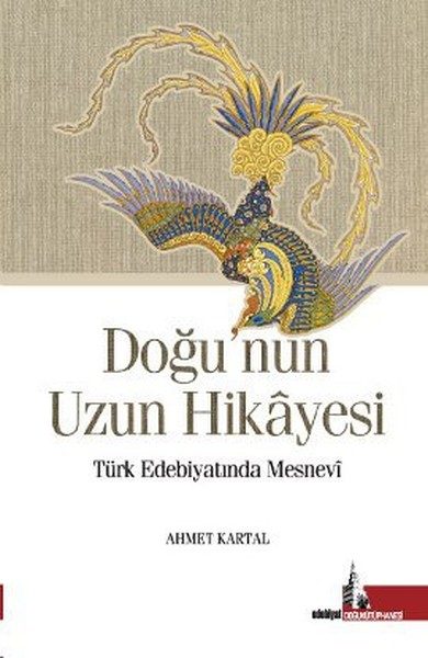 Die lange Geschichte des Ostens: Masnavi in ​​der türkischen Literatur