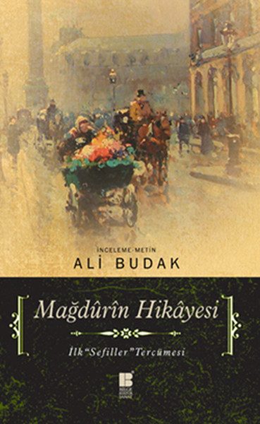 Mağdûrîn Hikayesi  İlk Sefiller Tercümesi