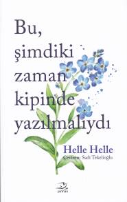 Bu Şimdiki Zaman Kipinde Yazılmalıydı