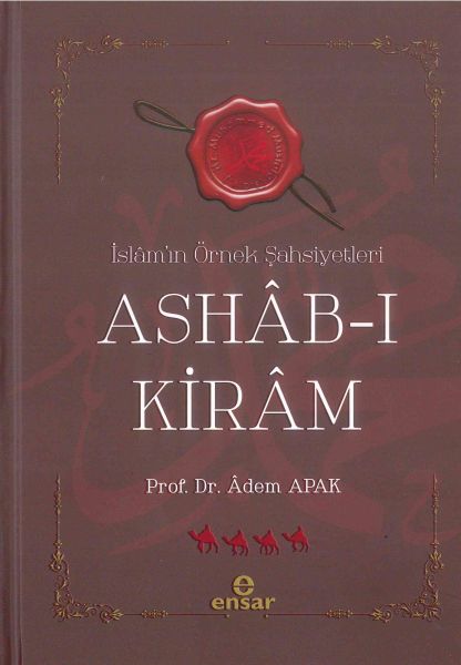 Ashab-ı Kiram  İslam'ın Örnek Şahsiyetleri