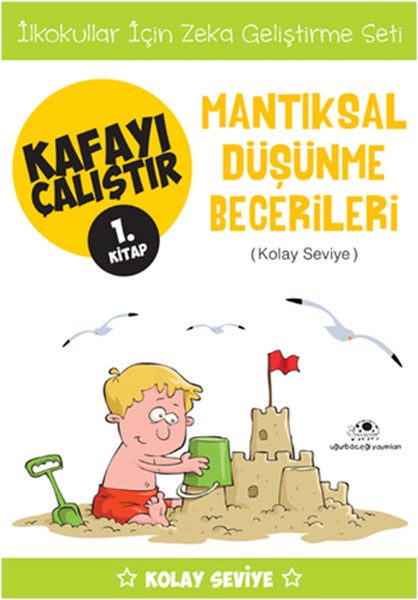 Kafayı Çalıştır 1 (Mantıksal Düşünme Becerileri)