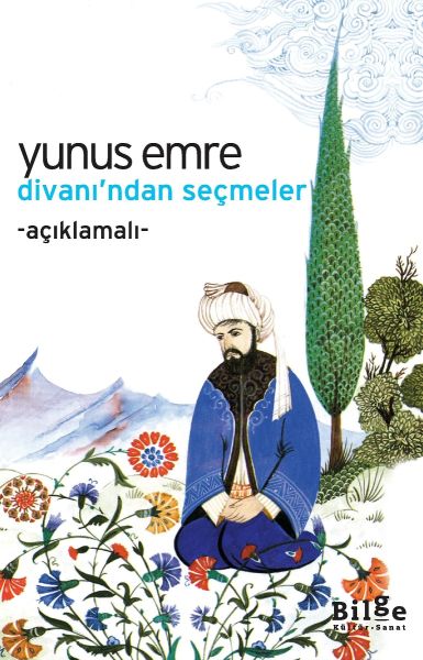 Ausgewählte Texte aus dem Divan des Yunus Emre