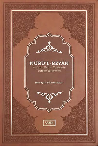 Nurü’l-Beyan - Kur’an-ı Kerim Tefsirinin Türkçe Tercemesi