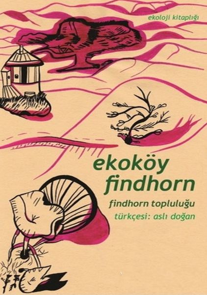 Ekoköy Findhorn Findhorn Community