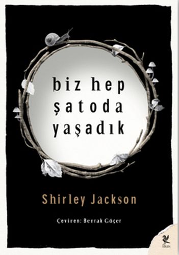 Biz Hep Şatoda Yaşadık
