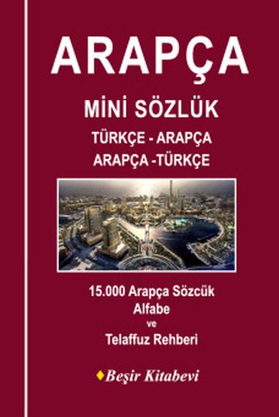 Mini-Wörterbuch Arabisch Türkisch-Arabisch Arabisch-Türkisch