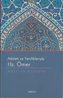 Adaleti ve Yenilikleriyle Hz. Ömer