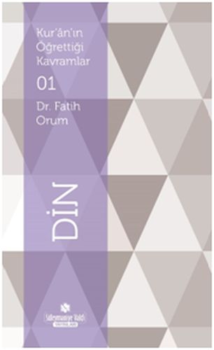 Kur'an'ın Öğrettiği Kavramlar 1 - Din