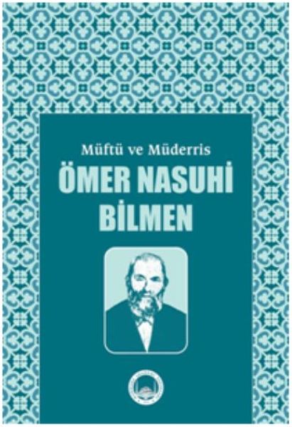 Müftü ve Müderris Ömer Nasuhibilmen Sempozyum Tebliğleri