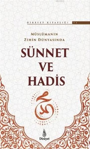 Sunna und Hadith in der muslimischen Weltanschauung