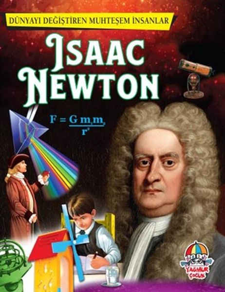 Isaac Newton – Erstaunliche Persönlichkeiten, die die Welt veränderten