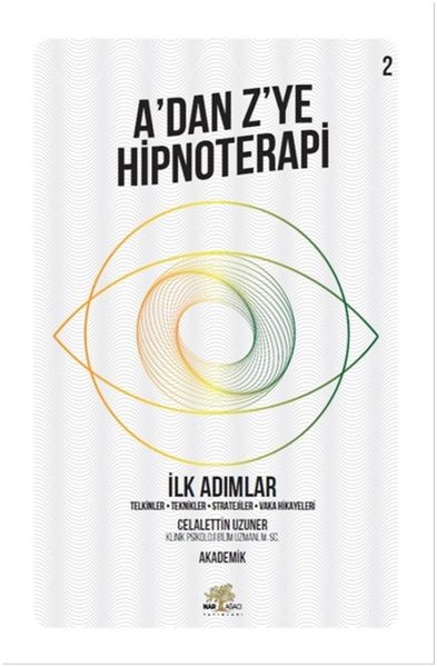 Erste Schritte – Hypnotherapie von A bis Z – Buch 2