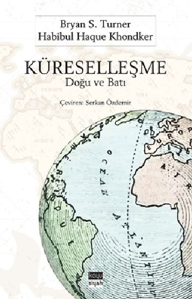 Küreselleşme : Doğu ve Batı
