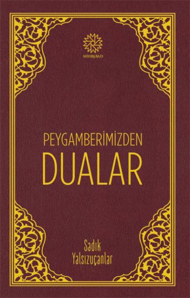 Peygamberimizden Dualar