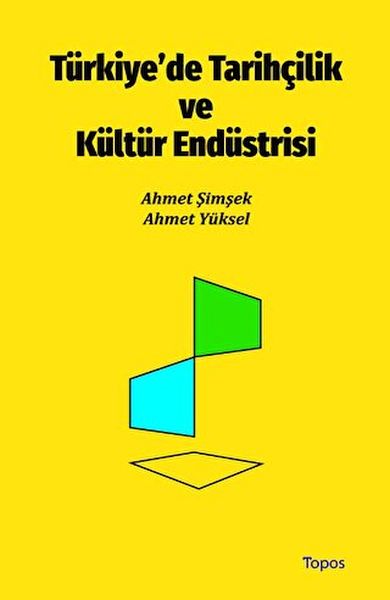 Geschichtsschreibung und die Kulturindustrie in der Türkei