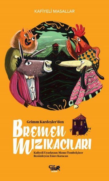 Grimm Kardeşlerden Bremen Mızıkacıları