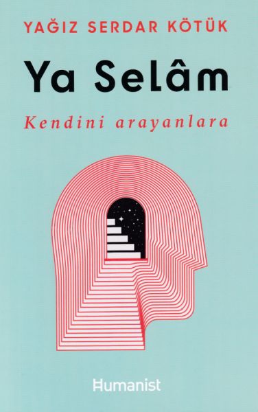 Ya Selam - Kendini Arayanlara