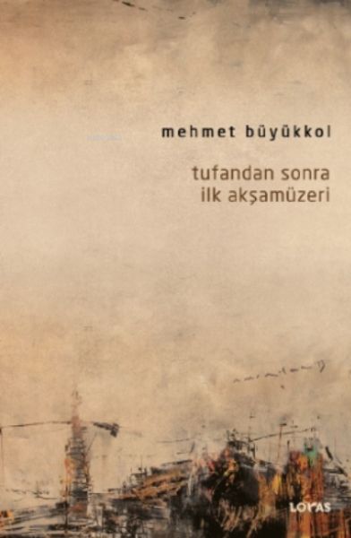 Tufandan Sonra İlk Akşamüzeri