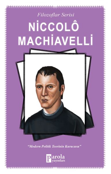 Niccolò Machiavelli – Begründer der modernen politischen Theorie