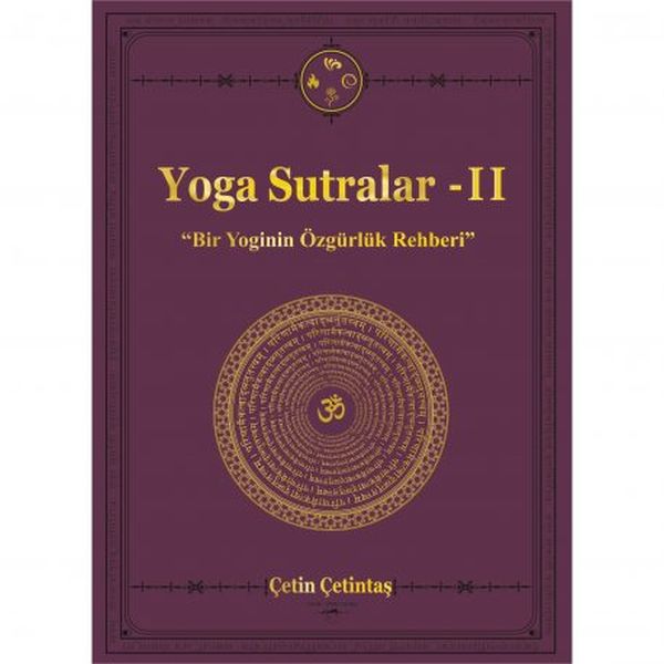 Yoga Sutras – Teil 2 (Ein Leitfaden für Yogis zur Freiheit)
