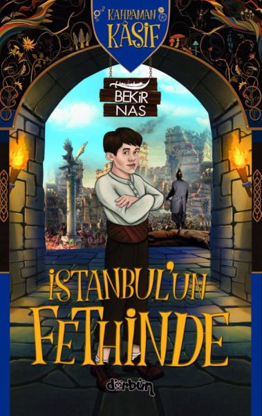 Lêgerînerê Qehreman di Fetihkirina Stenbolê de