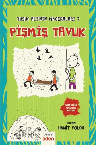 Yusuf Ali’nin Maceraları 7 - Pişmiş Tavuk