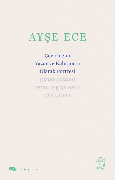 Çevirmenin Yazar ve Kahraman Olarak Portresi