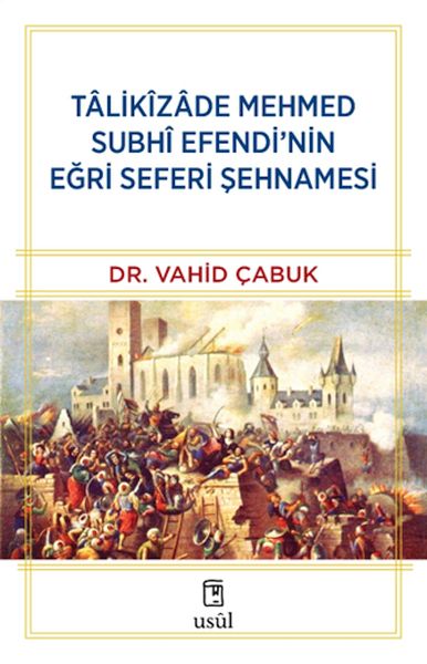 Der Schahname der Eger-Expedition von Tâlikîzâde Mehmed Subhi Efendi