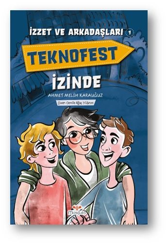 Îzzet û hevalên wî li ser şopa Teknofestê ne.