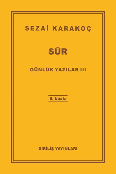 Günlük Yazılar 3 - Sur