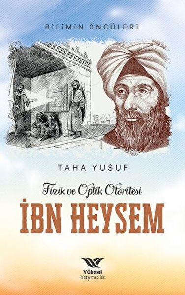 Ibn al-Haytham, eine Autorität auf dem Gebiet der Physik und Optik.