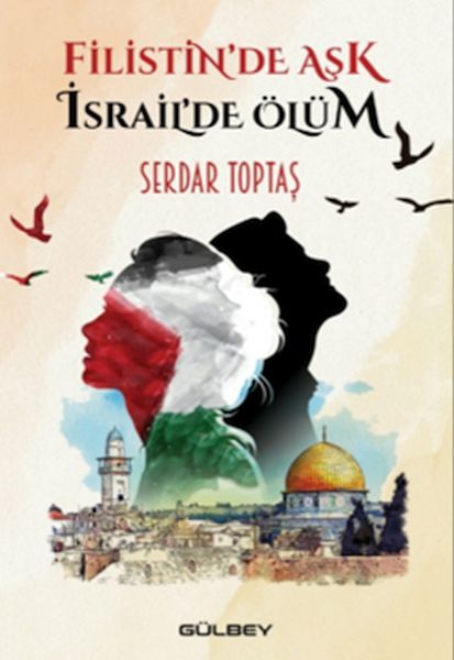 Liebe in Palästina, Tod in Israel.