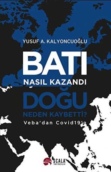Batı Nasıl Kazandı - Doğu Neden Kaybetti?