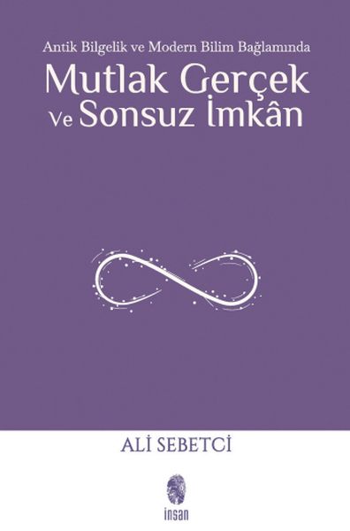 Rastiya Mutleq û Îmkana Bêsînor