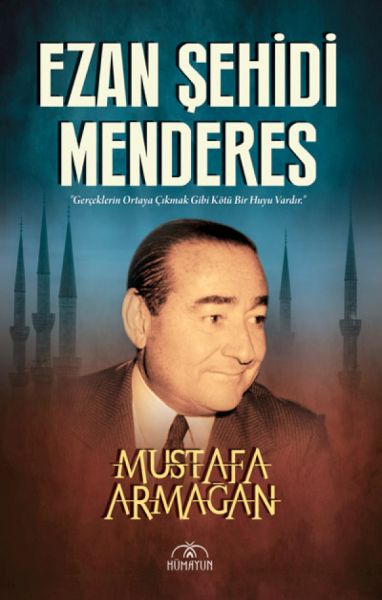 Menderes, Şehîdê Banga Duayan