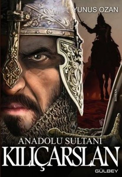 Kilij Arslan, der Sultan von Anatolien