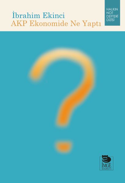 Was hat die AKP in der Wirtschaft getan?