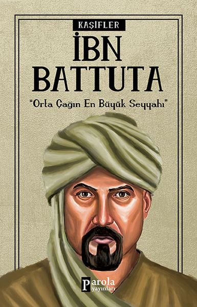Diejenigen, die die Wissenschaft prägten: Ibn Battuta