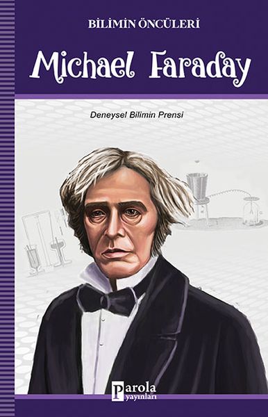 Pioniere der Wissenschaft – Michael Faraday – Der Fürst der experimentellen Wissenschaft
