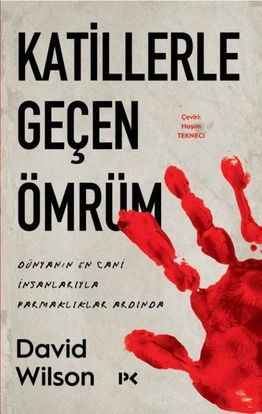 Katillerle Geçen Ömrüm - Dünyanın En Cani İnsanlarıyla Parmaklıklar Ardında