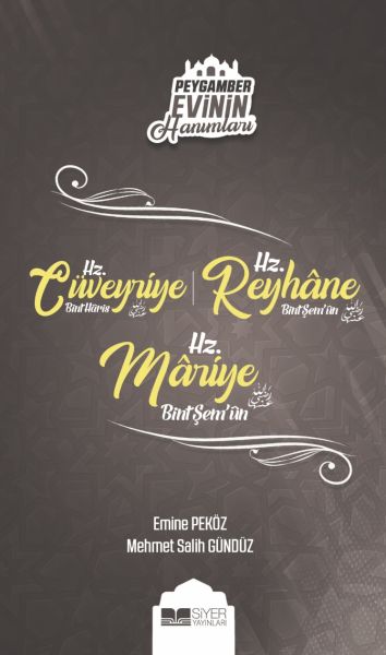 Jinên Malbata Pêxember - Hz. Cuweyre bint Harîs - Hz. Reyhane bint Şemûn - Hz. Mariya bint Şemûn
