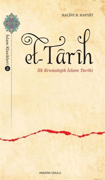 Et-Tarih - İlk Kronolojik İslam Tarihi