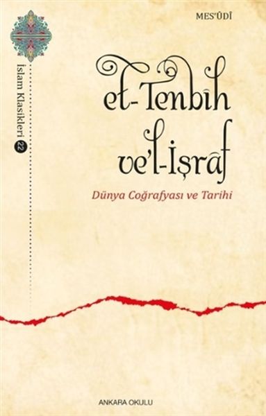 Et-Tenbih vel-İşraf - Weltgeographie und Geschichte