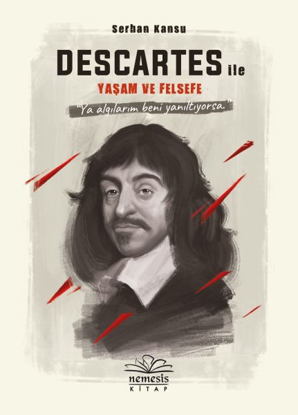 Descartes und das Leben und die Philosophie