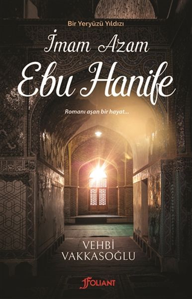 Bir Yeryüzü Yıldızı - İmam Azam Ebu Hanife