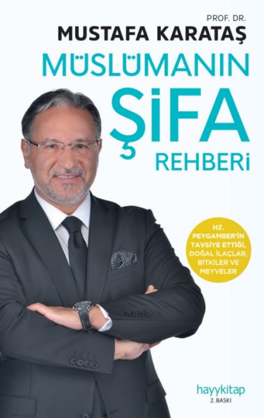 Müslüman'ın Şifa Rehberi - Tibb-i Nebevi