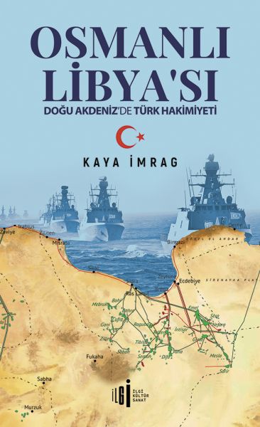 Osmanisches Libyen – Türkische Vorherrschaft im östlichen Mittelmeer