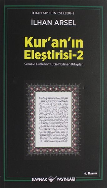 Kuranın Eleştirisi 2 - Semavi Dinlerin Kutsal Bilinen Kitapları