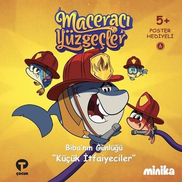 Biba'nın Günlüğü Küçük İtfaiyeciler-Maceracı Yüzgeçler