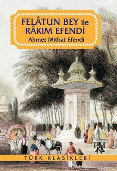 Felatun Bey und Rakım Efendi
